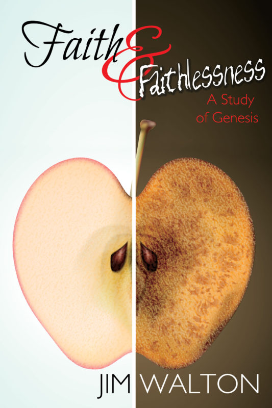 Faith & Faithlessness: A Study of Genesis